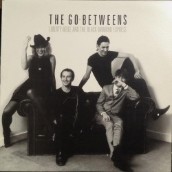 The Go-Betweens – Liberty...