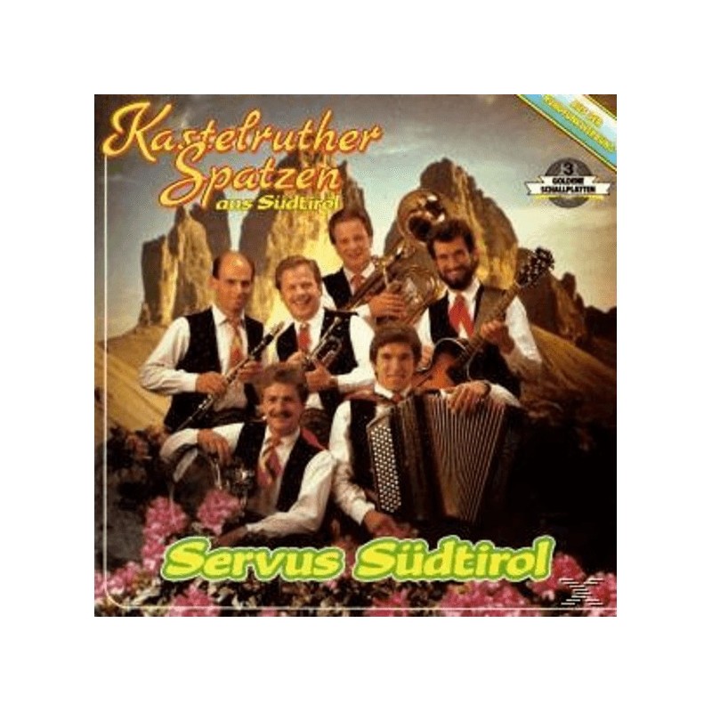 Kastelruther Spatzen - Servus Südtirol    Koch 121830