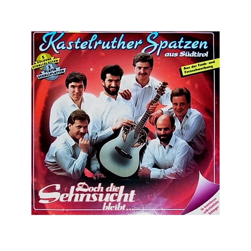 Kastelruther Spatzen ‎– Doch Die Sehnsucht Bleibt|1989    Koch International ‎– 122 122 