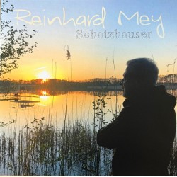 Reinhard Mey – Schatzhauser|2026       Odeon – 00199957644686 -Clear