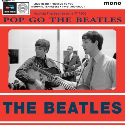 The Beatles – Pop Go The Beatles June 1st 1963|2026      1960s Records – REP065 -Single
