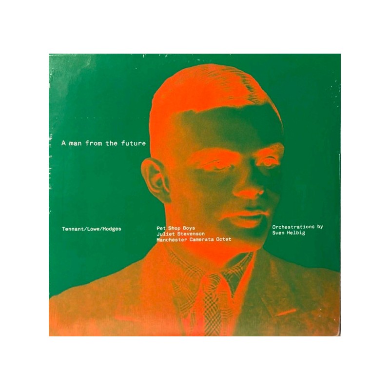 Pet Shop Boys, Juliet Stevenson, Manchester Camerata Octet – A Man From The Future|2026       Parlophone – 5026854899398
