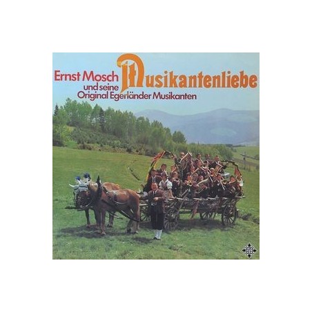 Mosch Ernst und Seine Original Egerländer Musikanten ‎– Musikantenliebe|1973    Telefunken	S 14 735-P