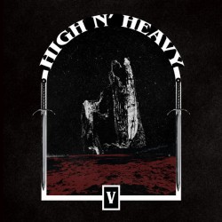 High N' Heavy – V |2021        Electric Valley Records – EVR037