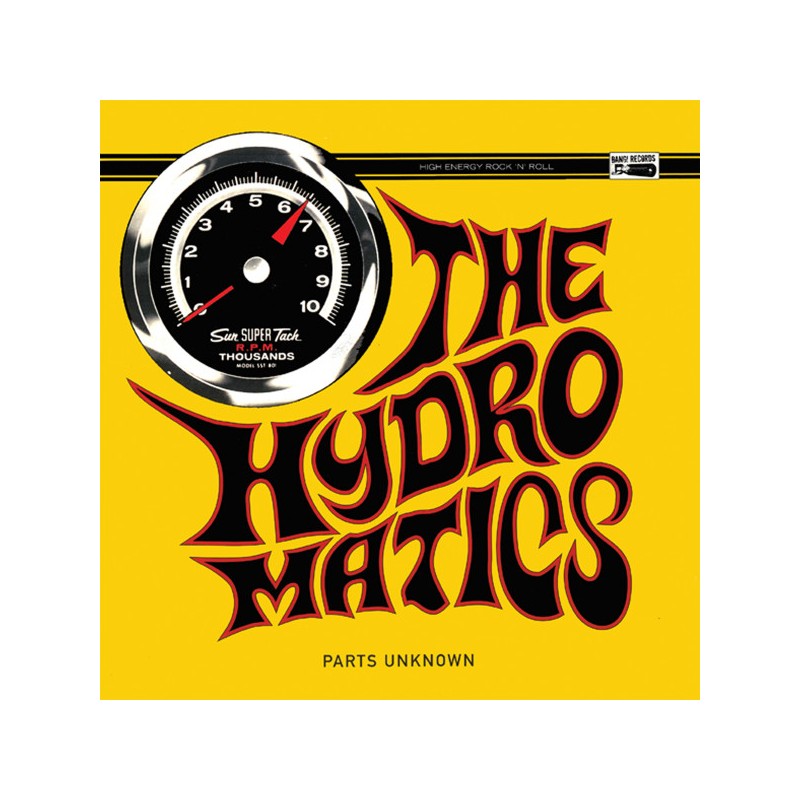 The Hydromatics – Parts Unknown |1999/2024      Bang! Records – BANG!-LP180