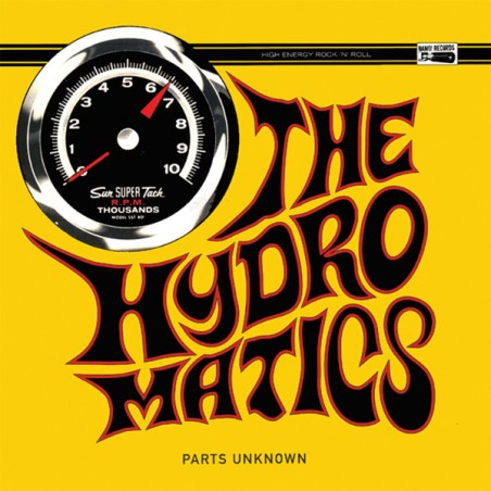 The Hydromatics – Parts Unknown |1999/2024      Bang! Records – BANG!-LP180