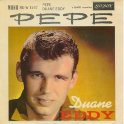 Duane Eddy – Pepe|1961     London Records – RE-W 1287-Single