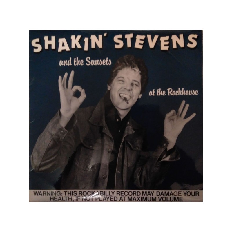 Shakin' Stevens And The Sunsets – At The Rockhouse |1981     Magnum Force – MFLP-004