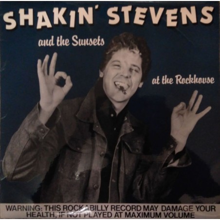 Shakin' Stevens And The Sunsets – At The Rockhouse |1981     Magnum Force – MFLP-004