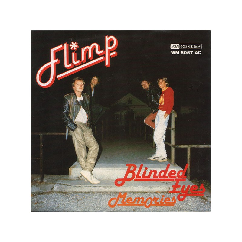 Flimp – Blinded Eyes |1982      WM Produktion – WM 5057 AC-Single