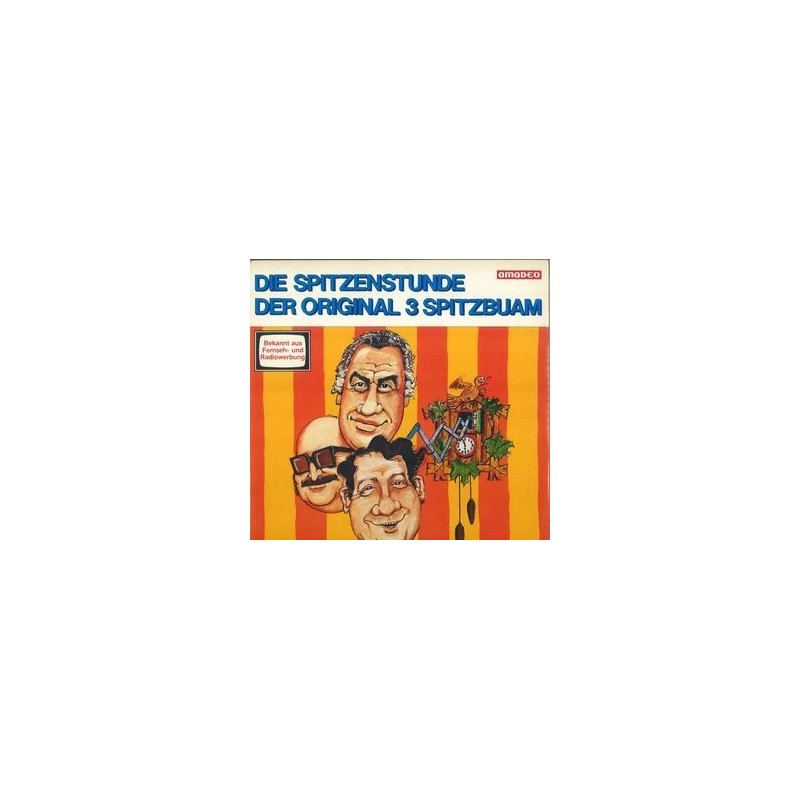 Die 3 Spitzbuben ‎– Die Spitzenstunde Der Original 3 Spitzbuben|1979   Amadeo AVRS 9.282