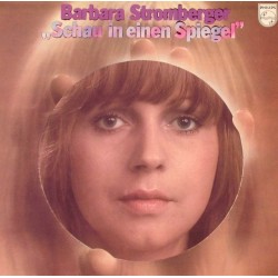 Stromberger Barbara -Schau In Einen Spiegel|1973 / Philips 6305201