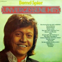 Spier Bernd ‎– Unvergessene Hits|1981   CBS ‎– 32 608 2