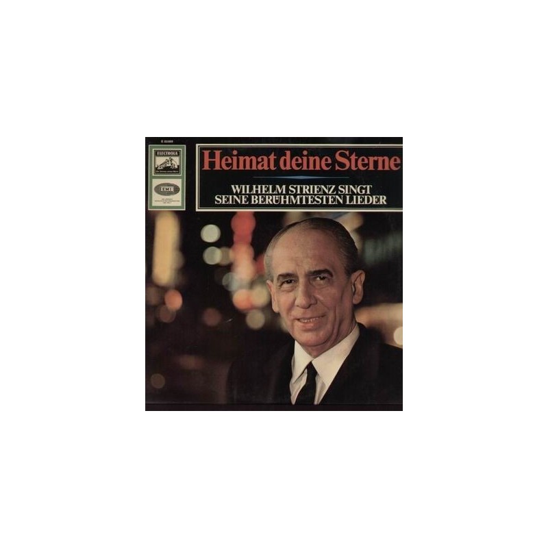 Strienz Wilhelm- Heimat Deine Sterne |Electrola  E 83869