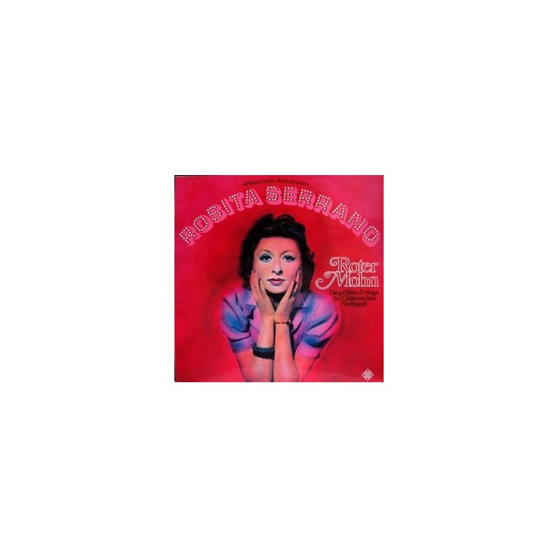 Serrano ‎Rosita – Roter Mohn - Die Größten Erfolge Der Chilenischen Nachtigall|1976    Telefunken ‎– 6.22507 AF