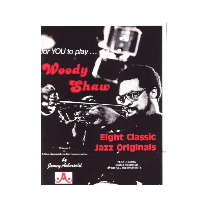 Aebersold ‎Jamey – For You To Play... Woody Shaw Eight Classic Jazz Originals|1976    JA1218