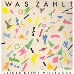 Leider Keine Millionäre ‎– Was Zählt|1982  Schallter 204 388