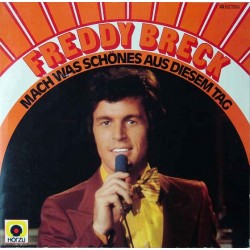 Breck Freddy ‎– Mach&8216 Was Schönes Aus Diesem Tag|1977      EMI Electrola	1 C 066-32 612