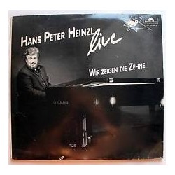 HEINZL HANS PETER-  Wir zeigen die Zehne |1986    Polydor 831404-1