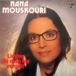 Mouskouri ‎Nana – Lieder, Die Man Nie Vergißt|	Philips	64 759