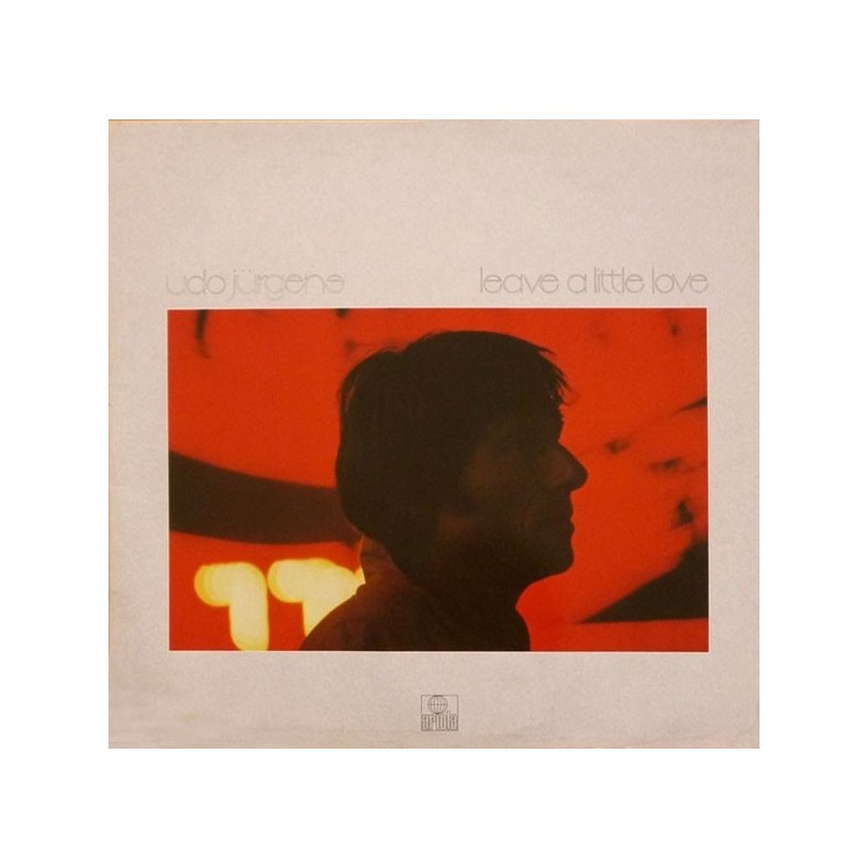 Jürgens ‎Udo – Leave A Little Love|1981  Ariola 204 099