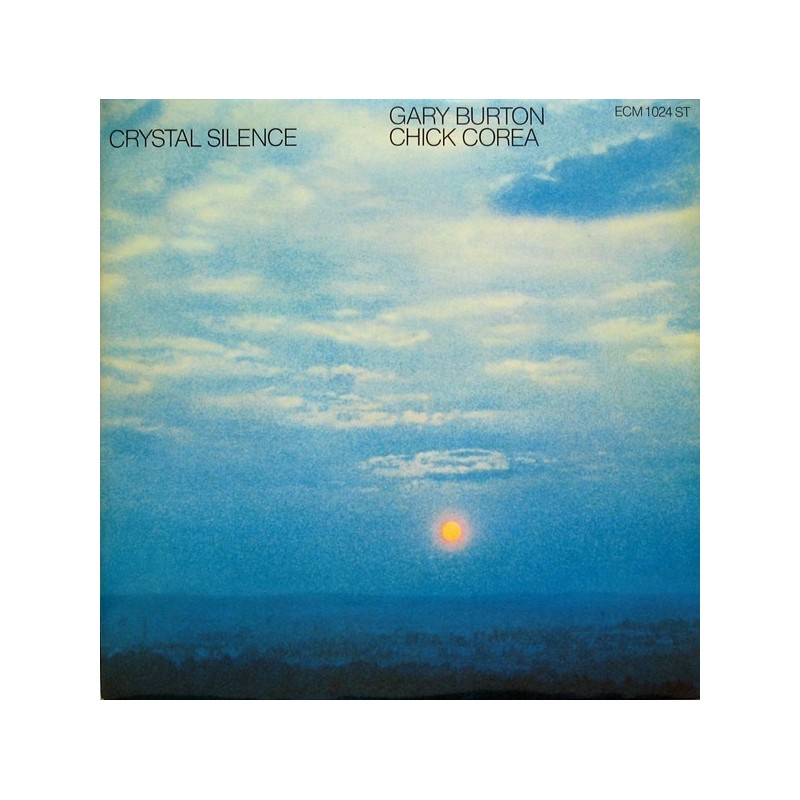 Burton Gary / Chick Corea ‎– Crystal Silence|1973    	ECM 1024 ST
