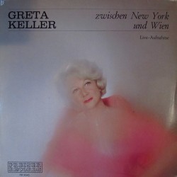 Keller Greta‎– Zwischen New York Und Wien| Preiser Records ‎– PR 3045 