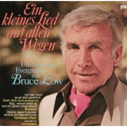 Low ‎ Bruce - Ein Kleines Lied Auf Allen Wegen|1977    Ariola ‎– 65 827 8