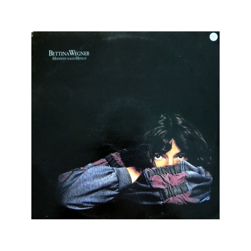 Wegner Bettina - Heimweh Nach Heimat|1985    CBS 26451