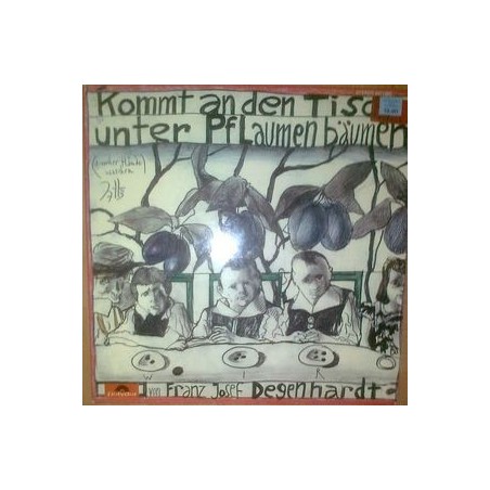 Degenhardt Franz Josef  ‎– Kommt An Den Tisch Unter Pflaumenbäumen|1973      Polydor	2371380