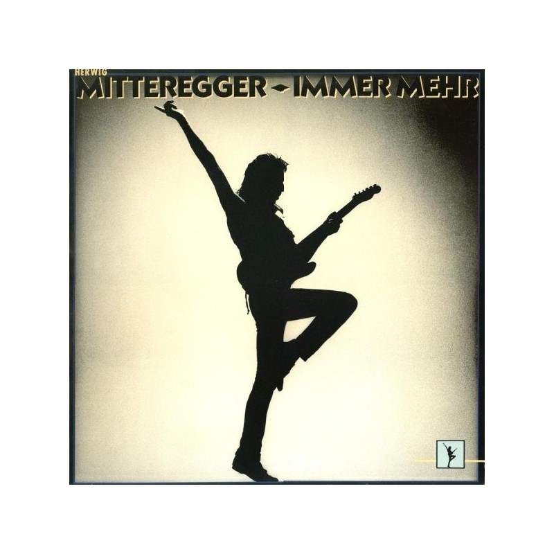 Mitteregger ‎Herwig – Immer Mehr|1985   CBS 26 706