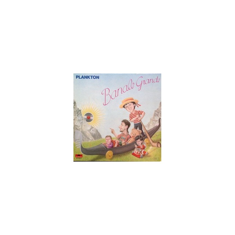 Plankton – Banale Grande|1984 Polydor – 821 925-1 Plankton – Banale Grande|1984 Polydor – 821 925-1