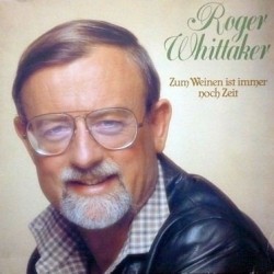 Whittaker Roger ‎– Zum Weinen Ist Immer Noch Zeit|1981   AVES ‎– INT 161.542