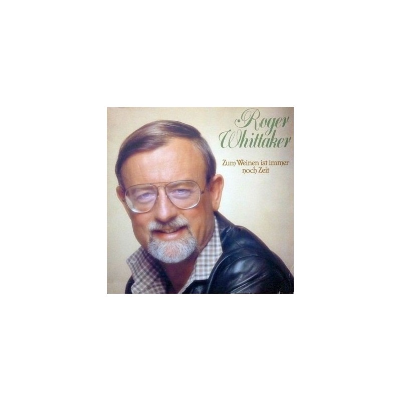Whittaker Roger – Zum Weinen Ist Immer Noch Zeit|1981 AVES – Club Edition 2379513 Whittaker Roger – Zum Weinen Ist Immer Noch Zeit|1981 AVES – Club Edition 2379513