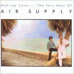 Air Supply ‎– Making Love&8230. The Very Best Of|1983   Arista	205 545