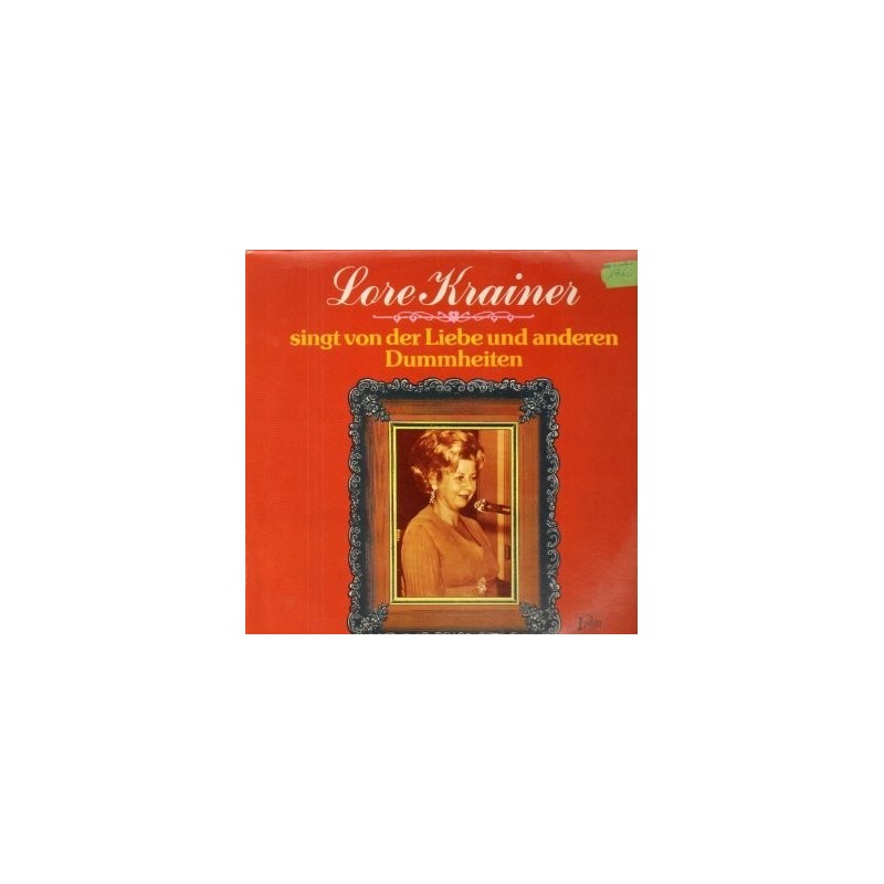 Krainer Lore Singt von derLiebe und andere Dummheiten|1976 T eldec 6.22667 Krainer Lore Singt von derLiebe und andere Dummheiten|1976 T eldec 6.22667