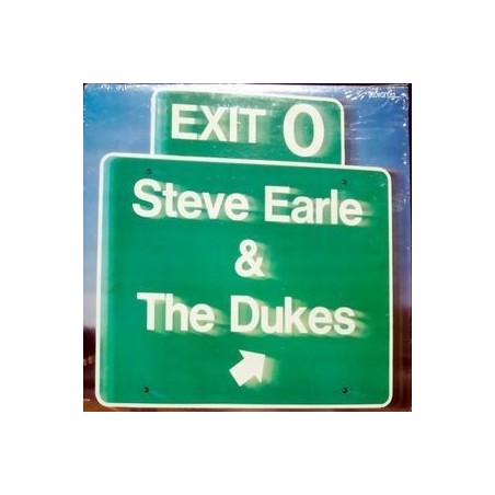 Earle Steve & The Dukes ‎– Exit 0|1987   MCA Records ‎– MCA 5998