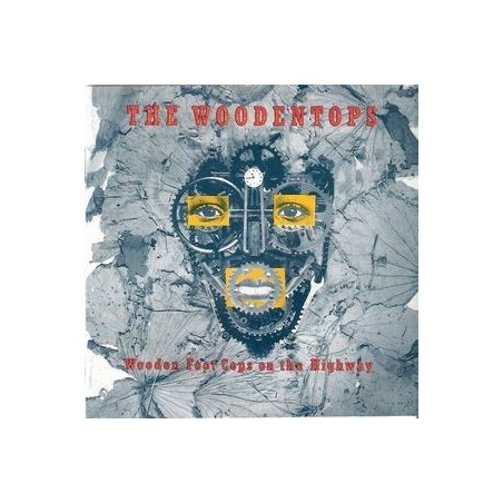 Woodentops ‎The – Wooden Foot Cops On The Highway|1988