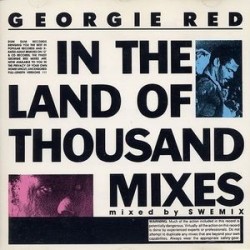 Georgie Red ‎– In The Land Of Thousand Mixes|1990  Maxi-Single