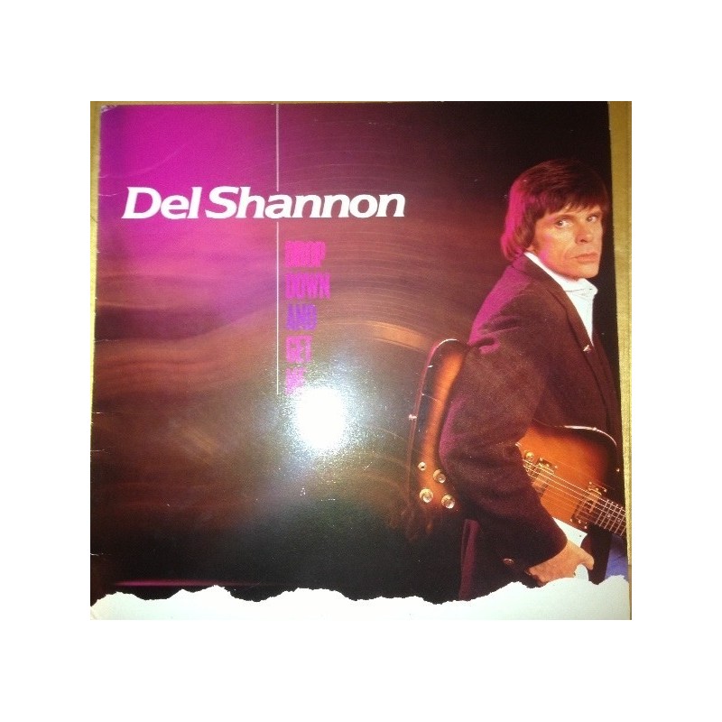 Del Shannon ‎– Drop Down And Get Me|1981     RCA ‎– ZL 28538    