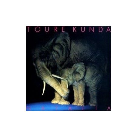 Touré Kunda ‎– Natalia|1985   Celluloid ‎– CELL 6113