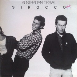 Australian Crawl ‎– Sirocco|1981   MID.166047
