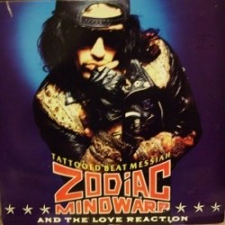 Zodiac Mindwarp And The Love Reaction ‎– Tattooed Beat Messiah|1988    Mercury ‎– 834455-1