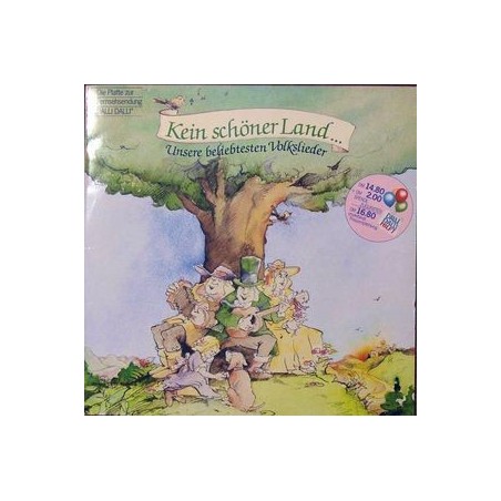 Various ‎– Kein Schöner Land - Unsere Beliebstesten Volkslieder|1983    CBS DALLI 1