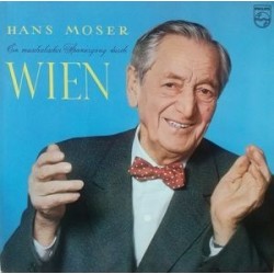 Moser ‎Hans – Ein musikalischer Spaziergang Durch Wien|1972     Philips ‎– 62 717