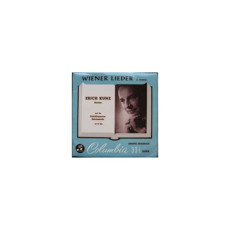 Kunz Erichu.d. Faltl-Kemmeter Schrammeln – Wiener Lieder|Columbia – 33 VP 801- 10" Vinyl Kunz Erichu.d. Faltl-Kemmeter Schrammeln – Wiener Lieder|Columbia – 33 VP 801- 10" Vinyl