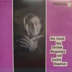 SCHENK Otto- Liest Christian Morgenstern|1968    Philips  55202