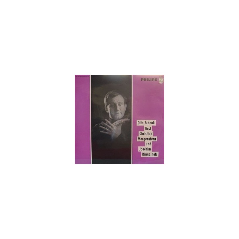 SCHENK Otto- Liest Christian Morgenstern|1968 Philips 55202 SCHENK Otto- Liest Christian Morgenstern|1968 Philips 55202