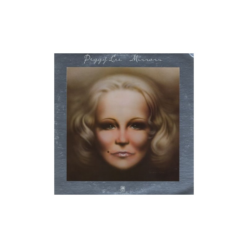Lee Peggy – Mirrors|1975 A&M Records SP-4547 Lee Peggy – Mirrors|1975 A&M Records SP-4547