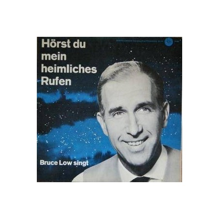 Low Bruce -Hörst Du Mein Heimliches Rufen     Bertelsmann Schallplattenring  33 080- 10"  Vinyl